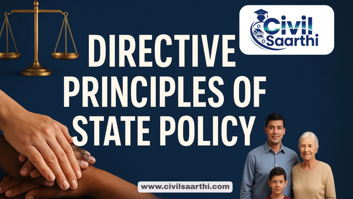 Directive Principles of State Policy (DPSP), Part IV, Article 36-51