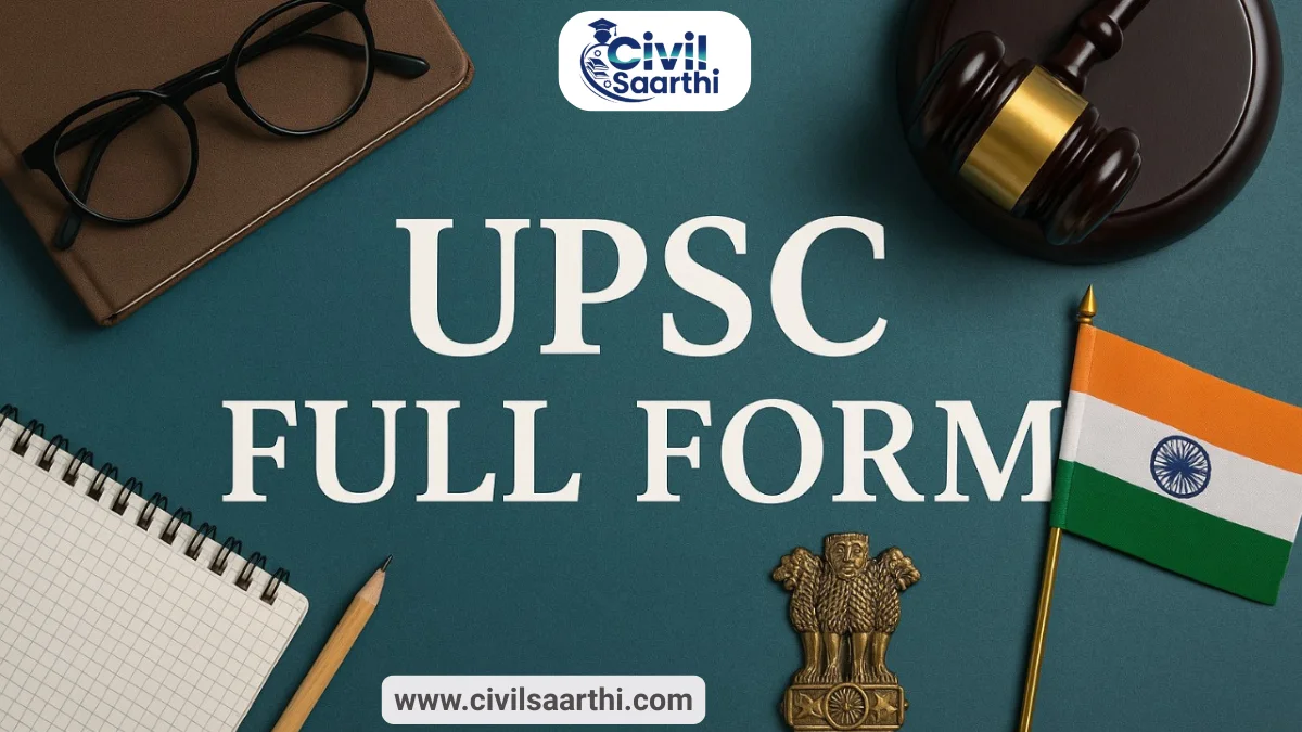 UPSC Full Form, functions of UPSC, Constitutional Provisons related to UPSC