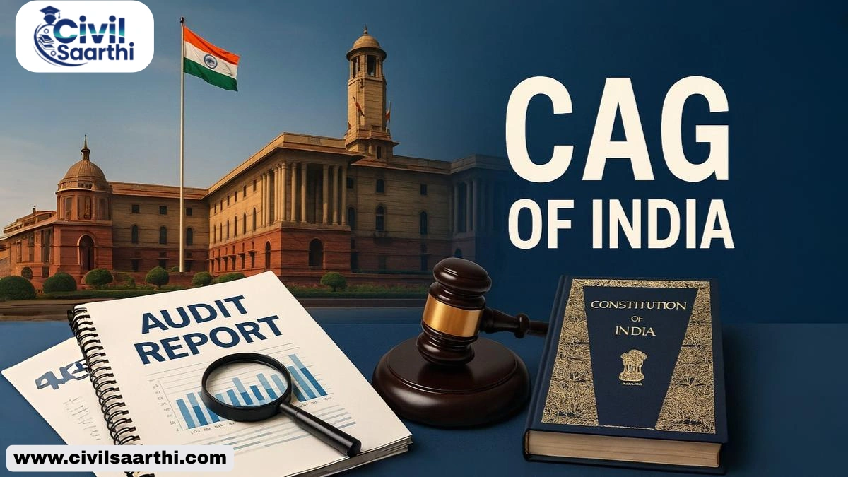 Comptroller and Auditor-General of India (CAG), Polity Notes for UPSC