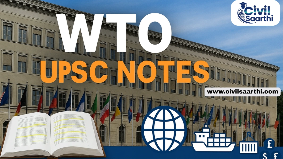 World Trade Organization (WTO) UPSC Notes