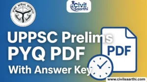UPPSC Prelims Previous Year Question Papers & Answer Key, Download PDF