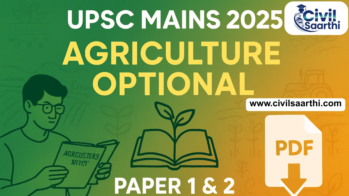UPSC Agriculture Optional Paper 2025