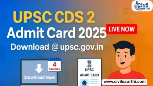 UPSC CDS 2 Admit Card 2025 Out Download Link