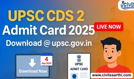 UPSC CDS 2 Admit Card 2025 Out Download Link