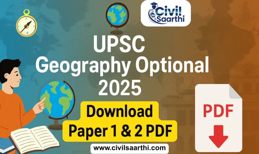 UPSC Geography Optional Paper 2025 Download Paper 1 & 2 PDF