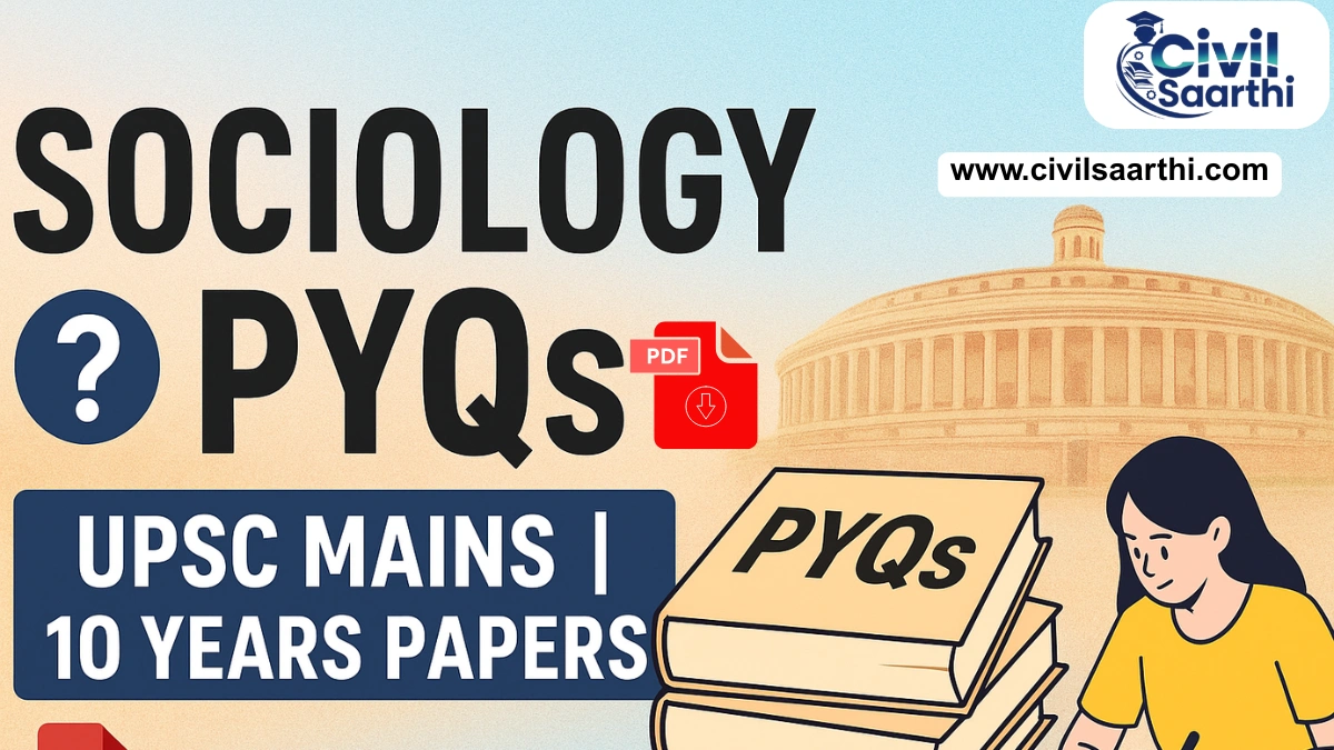 UPSC Sociology Optional Previous Year Question Papers 2025 to 2014 PDF Download