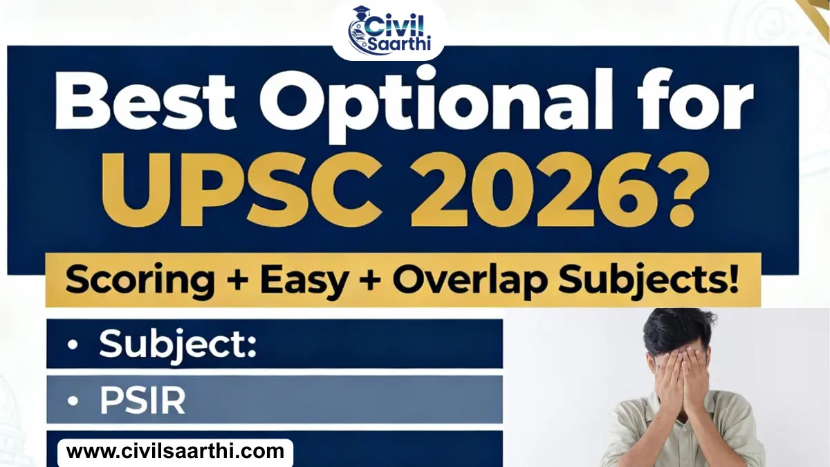 How to Choose the Right Optional Subject for UPSC Mains 2026 7 How to Choose the Right Optional Subject for UPSC Mains 2026