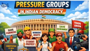 Pressure Groups in Indian Democracy