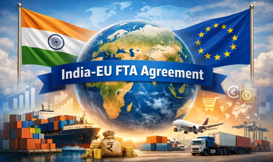 India-EU FTA Agreement: The “Mother of All Deals” in Trade